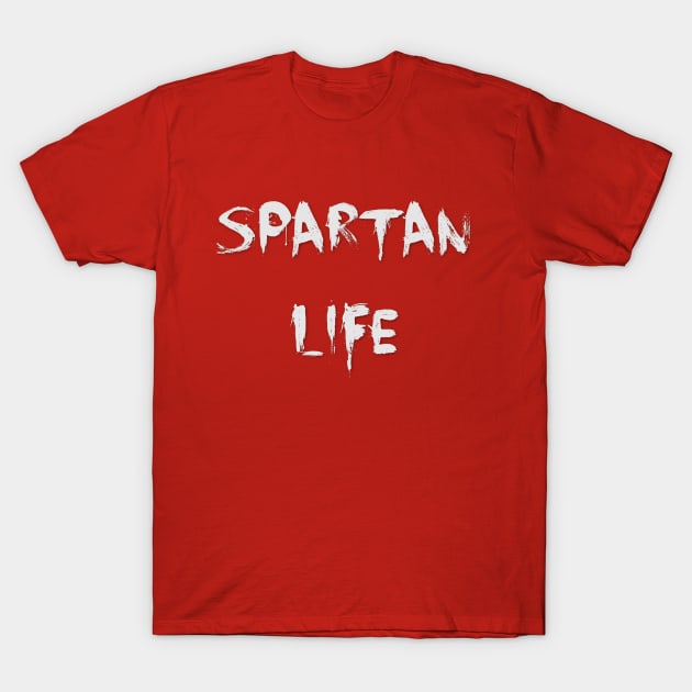 Spartan Life This is Sparta T-Shirt by DesignsbyZazz